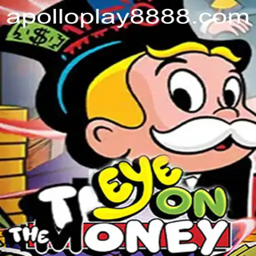 Unveiling EyeOnTheMoney: The Next Big Hit from ApolloPlay88